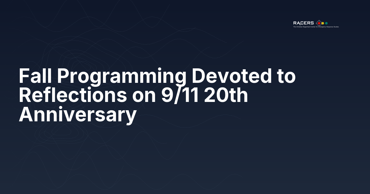 Fall Programming Devoted to Reflections on 9/11 20th Anniversary