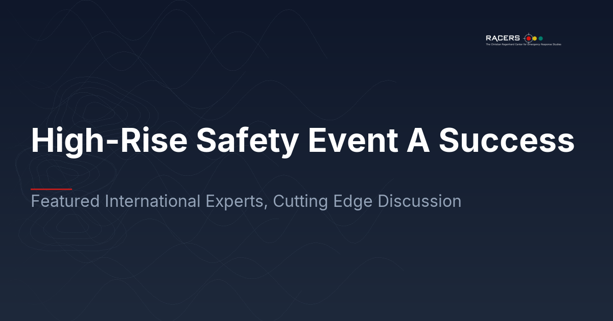 High-Rise Safety Event A Success: Featured International Experts, Cutting Edge Discussion