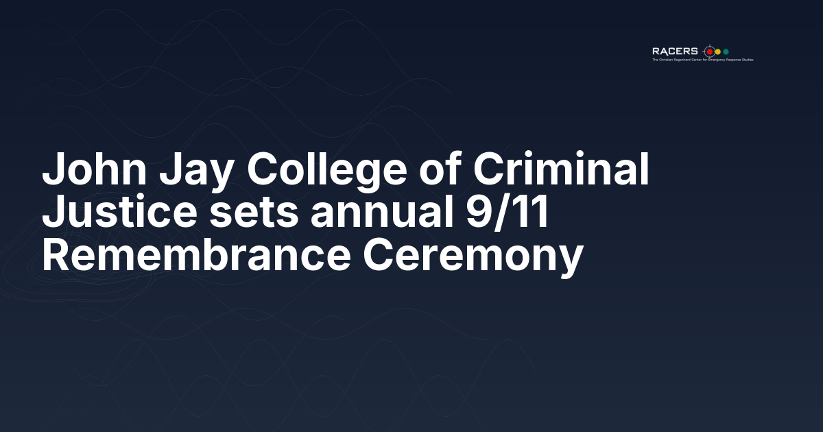 John Jay College of Criminal Justice sets annual 9/11 Remembrance Ceremony