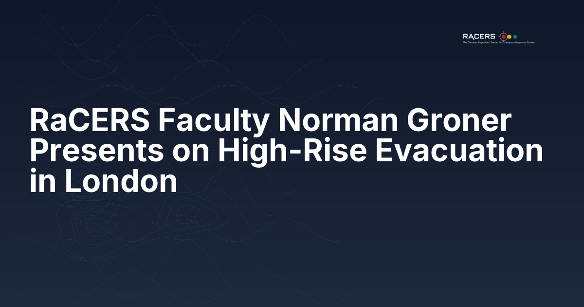 RaCERS Faculty Norman Groner Presents on High-Rise Evacuation in London