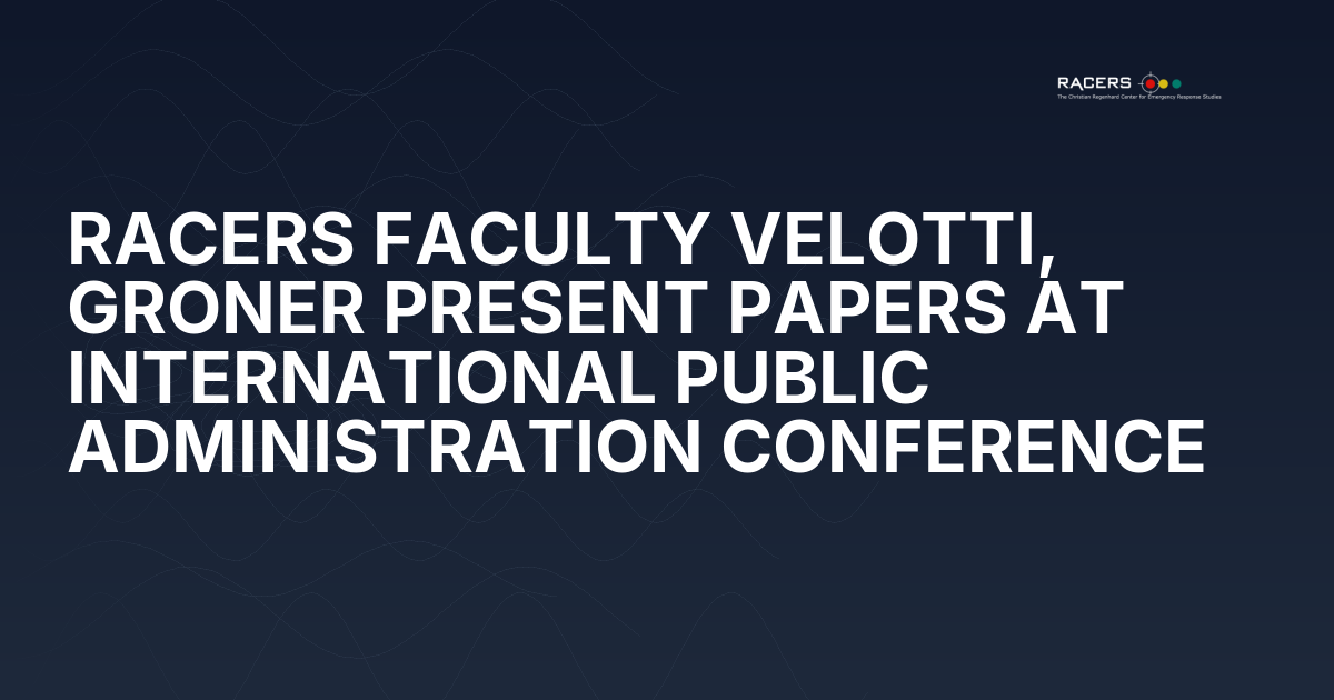 RACERS FACULTY VELOTTI, GRONER PRESENT PAPERS AT INTERNATIONAL PUBLIC ADMINISTRATION CONFERENCE