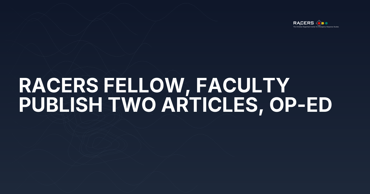 RACERS FELLOW, FACULTY PUBLISH TWO ARTICLES, OP-ED