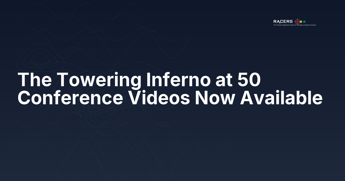 The Towering Inferno at 50 Conference Videos Now Available