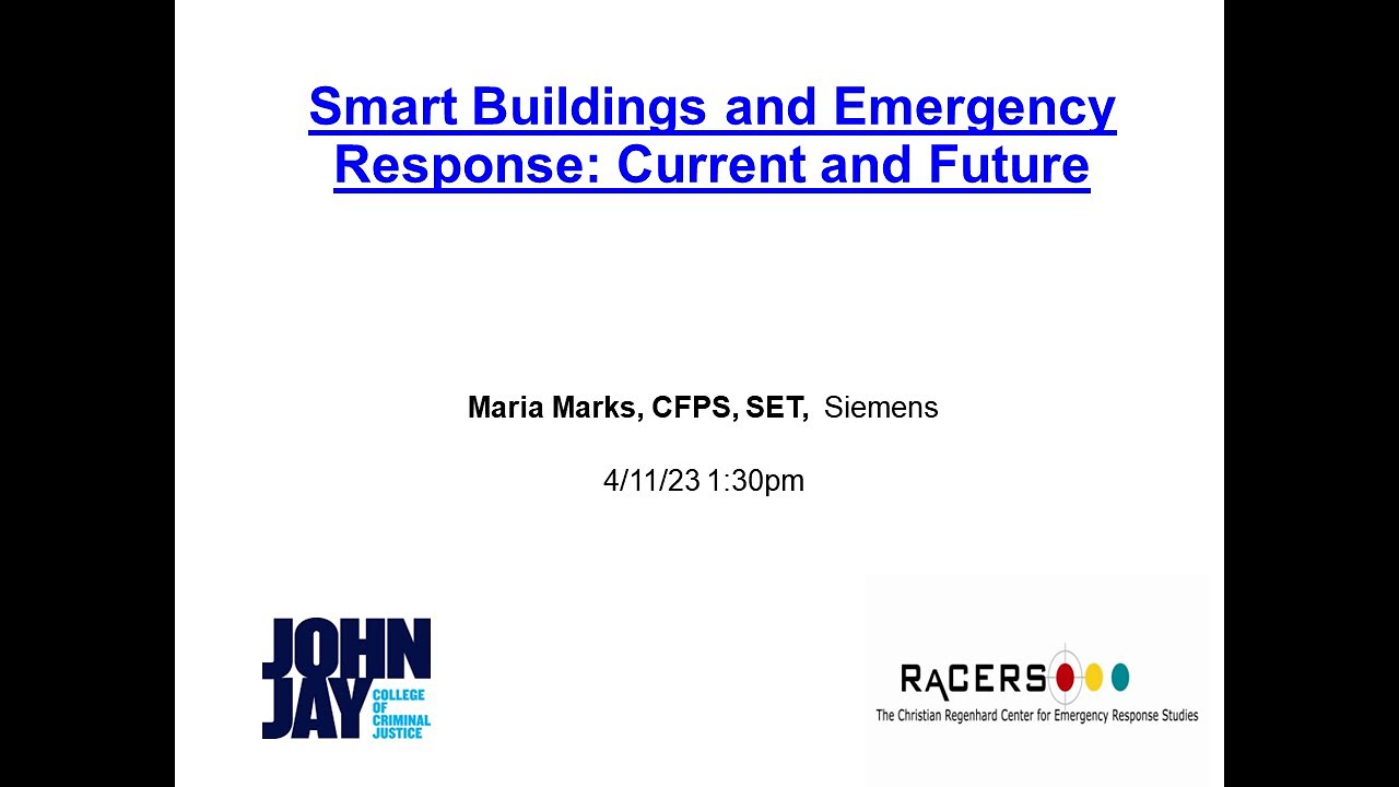 Smart Buildings and Emergency Response: Current and Future (April 2023). Maria Marks, Siemens