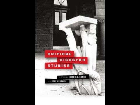 Jacob Remes — Disasters as Suffering Out of Place: Introducing Critical Disaster Studies — February 2022